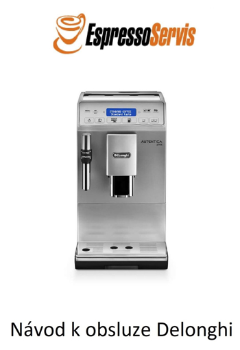 Kép Návod k obsluze Delonghi Autentica plus 29 620 SB CZ