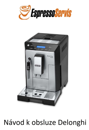 Kép Návod k obsluze Delonghi Eletta Plus ECAM 44 620 S CZ