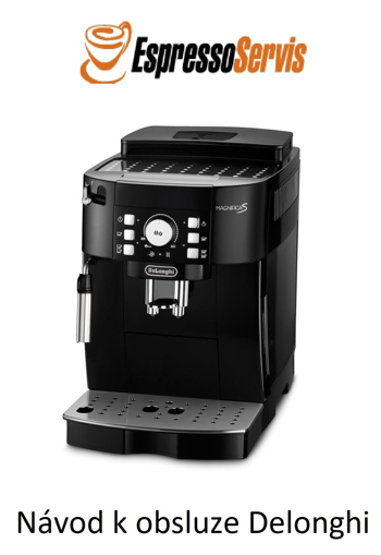 Kép Návod k obsluze Delonghi Magnifica S ECAM 21 117 B CZ