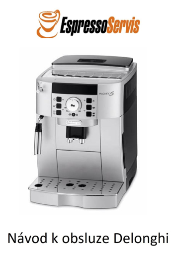 Kép Návod k obsluze Delonghi Magnifica S ECAM 22.110.SB CZ